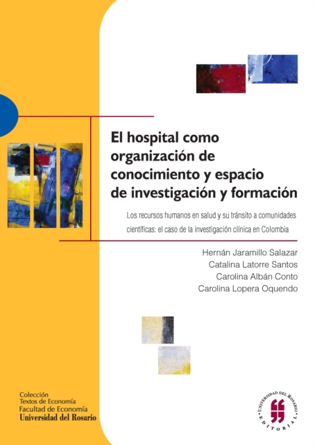 El hospital como organización de conocimiento y espacio de investigación y formación
