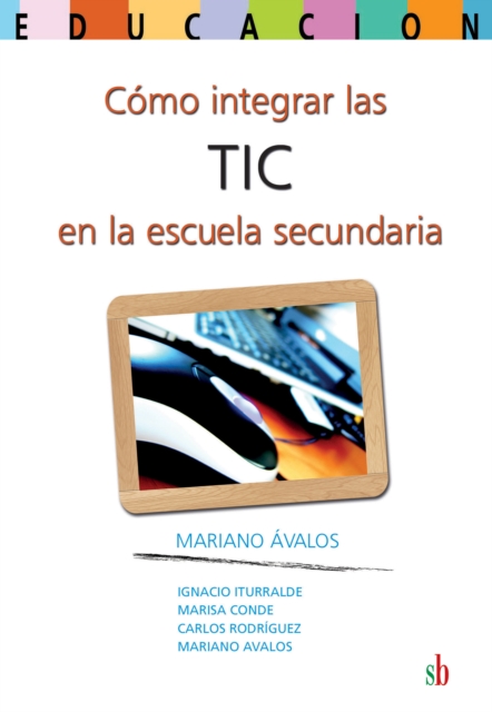 Como integrar las TIC en la escuela secundaria