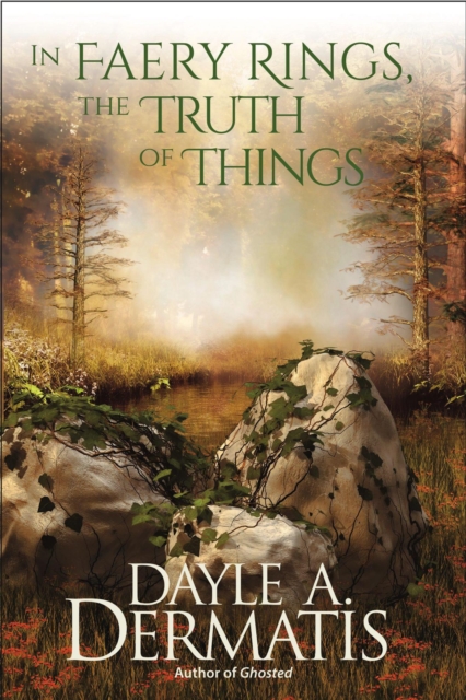 In Faery Rings, the Truth of Things