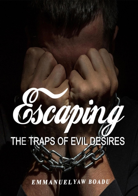 Escaping the Traps of Evil Desires