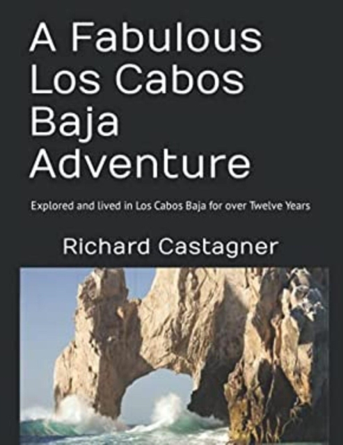 Fabulous Los Cabos Baja Adventure