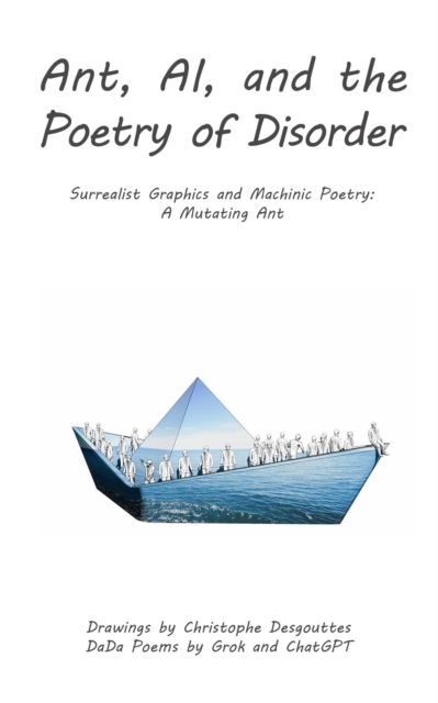 Ant, AI, and the Poetry of Disorder