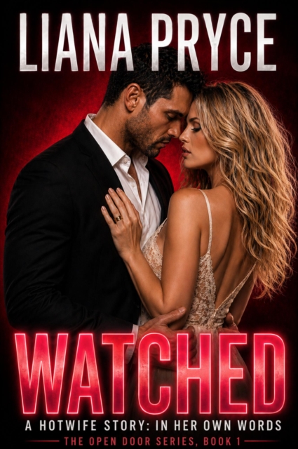 Watched: A Hotwife Story In Her Own Words