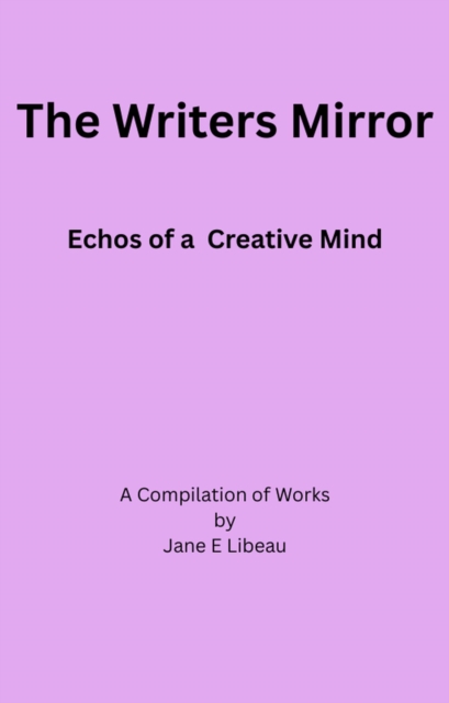 Writers Mirror Echos of a Creative Mind