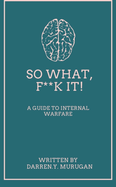 So What, F**k It!