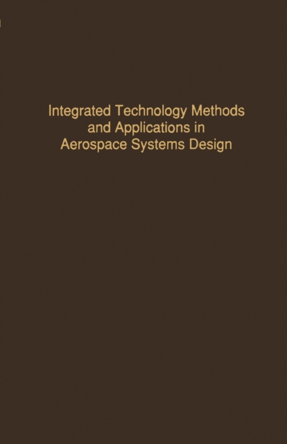 Control and Dynamic Systems V52: Integrated Technology Methods and Applications in Aerospace Systems Design