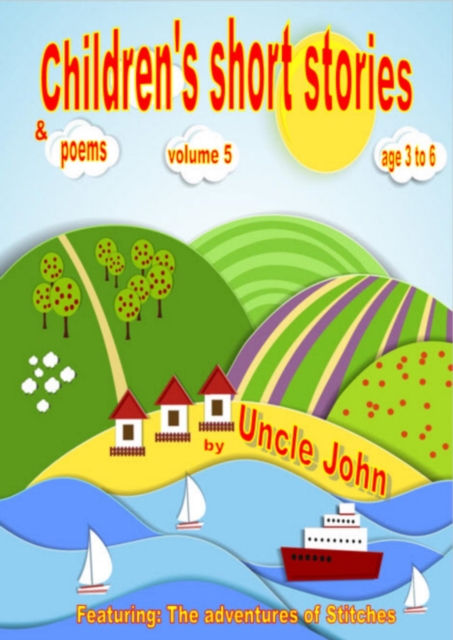 Children's Short Stories & Poems - Volume 5