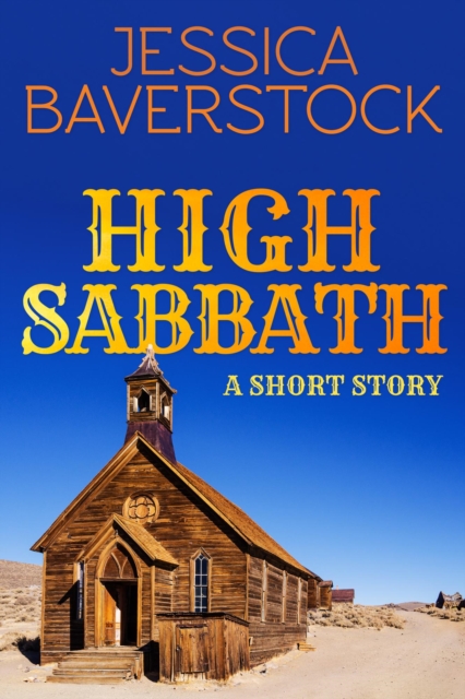 High Sabbath: A Western Short Story