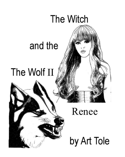 Witch and the Wolf II: Renee