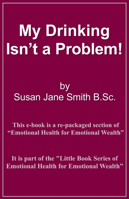 My Drinking Isn't A Problem