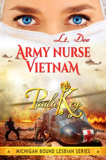 Lt. Dee: Army Nurse, Vietnam