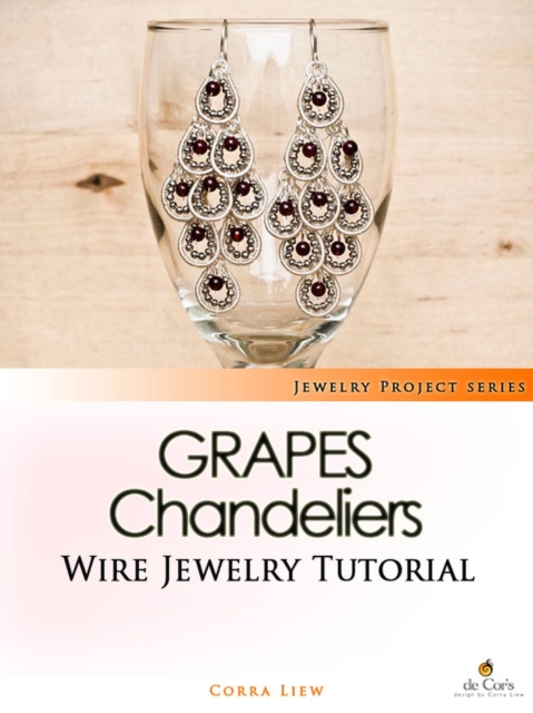 Wire Jewelry Tutorial: Grapes Chandelier Earrings