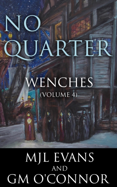 No Quarter: Wenches - Volume 4