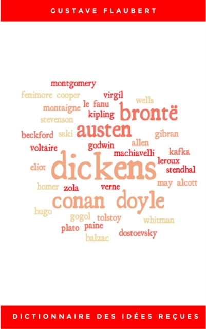 Dictionnaire des idees recues