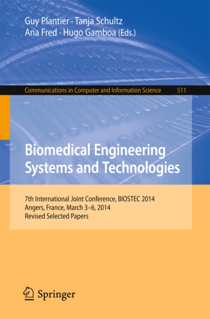 Biomedical Engineering Systems and Technologies