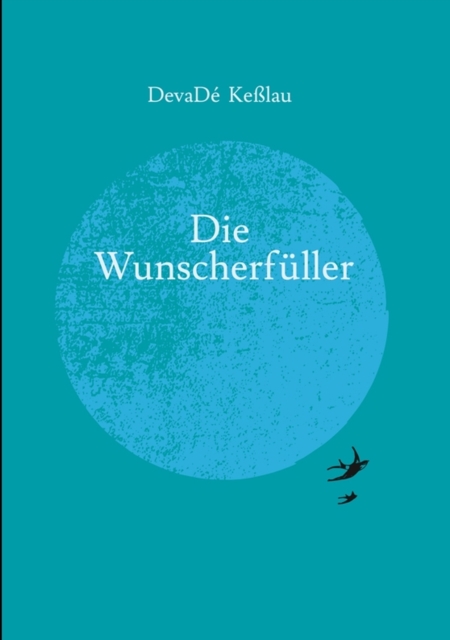 Die Wunscherfüller