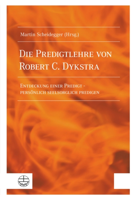 Die Predigtlehre von Robert C. Dykstra