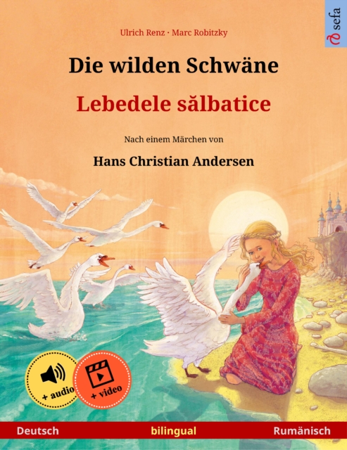 Die wilden Schwäne – Lebedele sălbatice (Deutsch – Rumänisch)