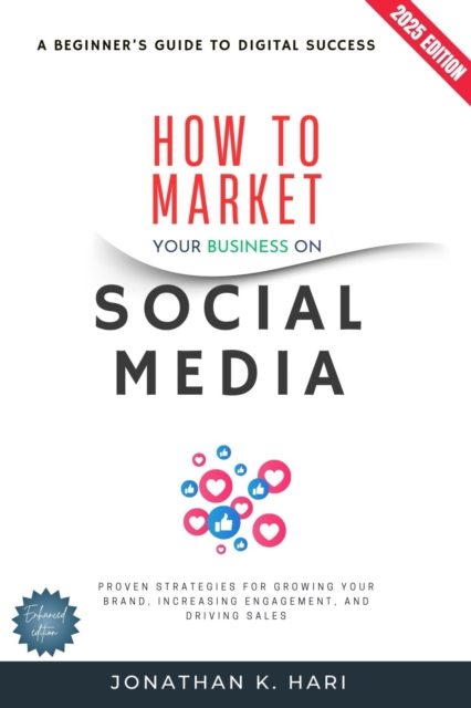 How to Market Your Business on Social Media: