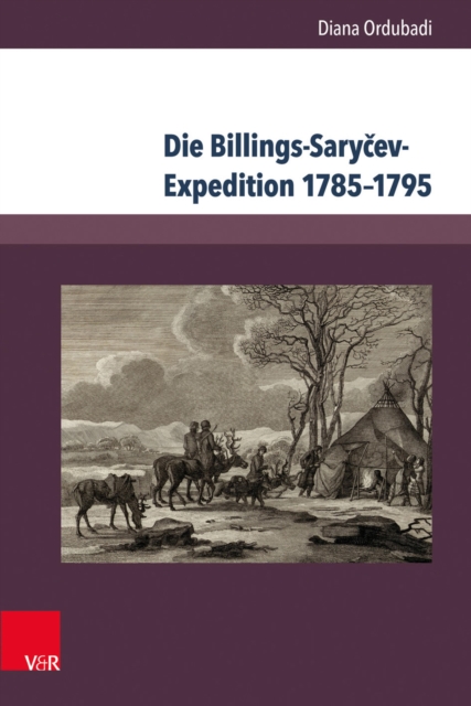 Die Billings-Saryčev-Expedition 1785–1795