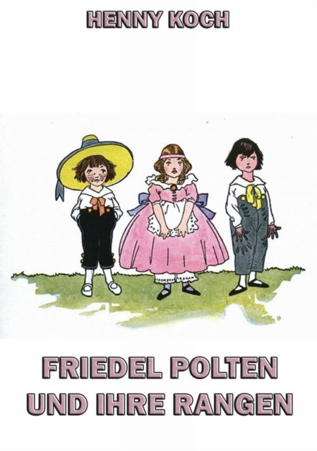 Friedel Polten und ihre Rangen