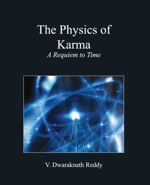 Physics Of Karma: A Requiem To Time