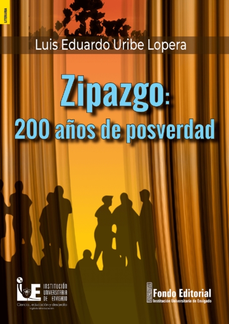 Zipazgo: 200 anos de posverdad