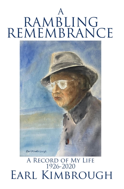 Rambling Remembrance: A Record of My Life 1926-2020