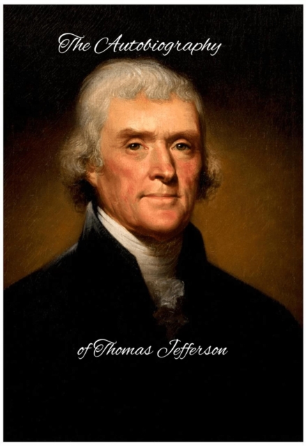 Autobiography of Thomas Jefferson