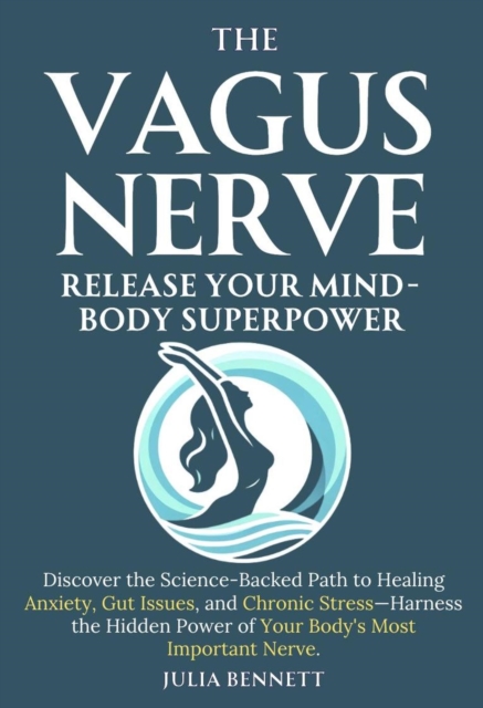 Vagus Nerve: Release Your Mind-Body Superpower