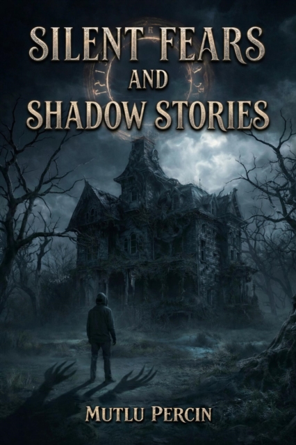 Silent Fears and Shadow Stories