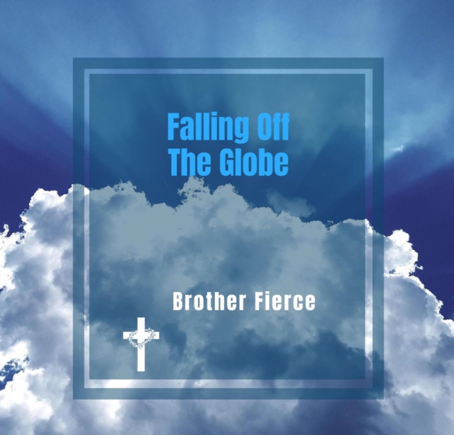 Falling Off The Globe