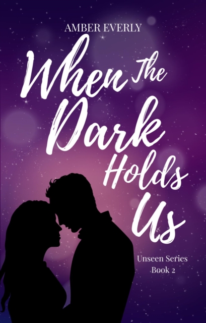 When The Dark Holds Us