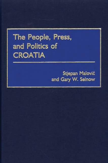 People, Press, and Politics of Croatia