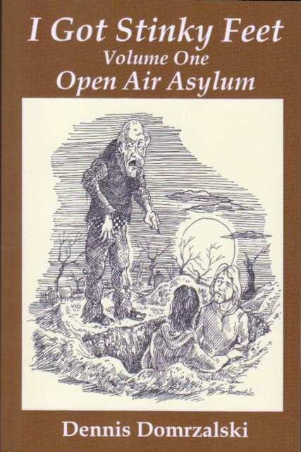 I Got Stinky Feet, Volume One, Open Air Asylum