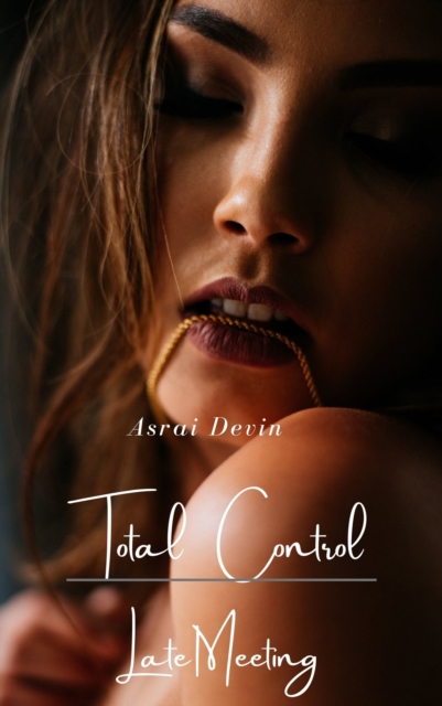 Total Control: Late Meeting