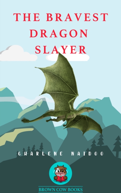 Bravest Dragon Slayer