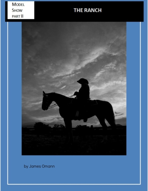 Ranch: Model Show Part II