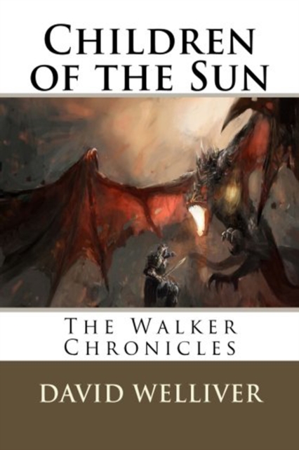 Children of the Sun; The Walker Chronicles