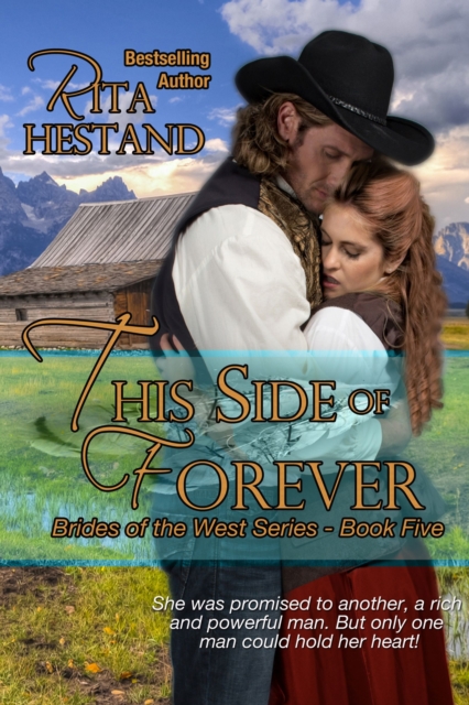 This Side of Forever (Book Five of the Brides of the West Series)