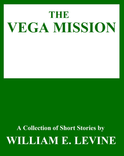 Vega Mission: a collection of short stories