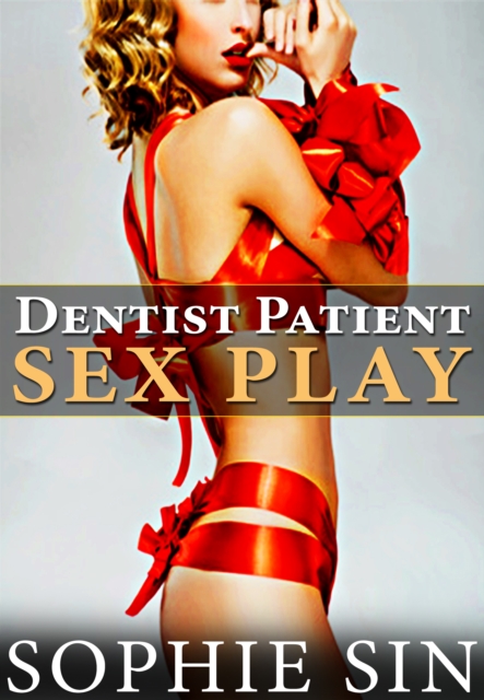 Dentist Patient Sex Play