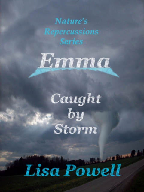 Emma, Caught by Storm