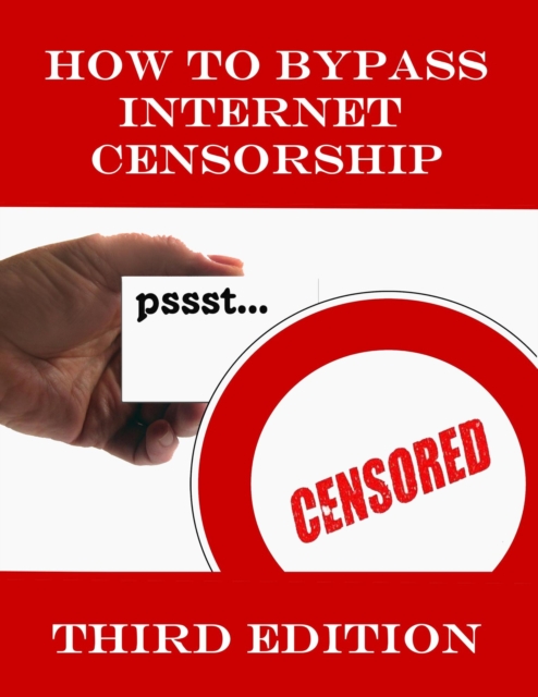 How to Bypass Internet Censorship