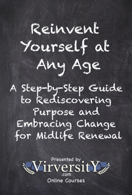 Reinvent Yourself at Any Age