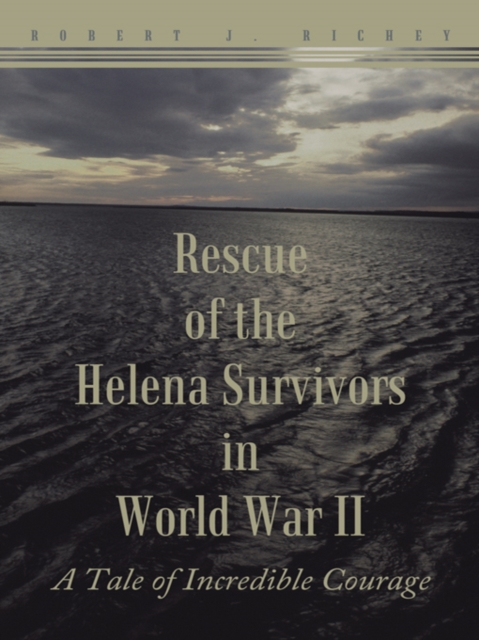 Rescue of the Helena Survivors in World War Ii