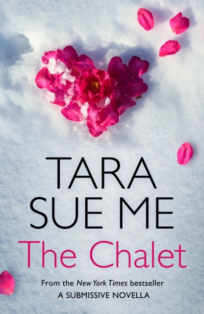 Chalet: A Submissive Novella 3.5