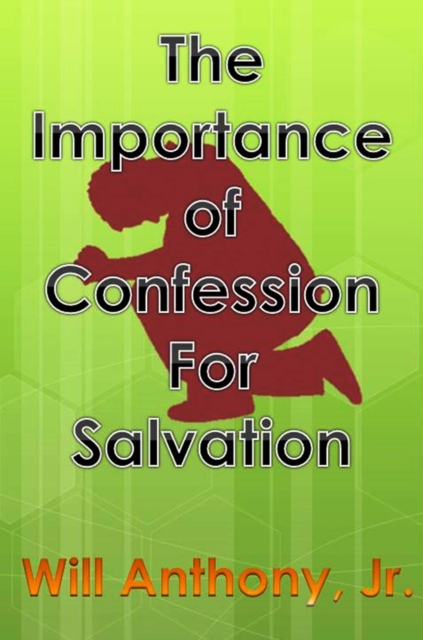 Importance Of Confession For Salvation