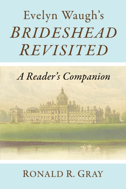 Evelyn Waugh's Brideshead Revisited