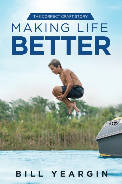 Making Life Better: The Correct Craft Story